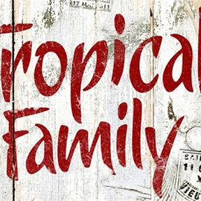 Tropical Family
