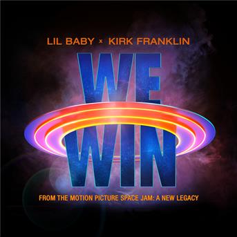 Album We Win (Space Jam: A New Legacy) de Kirk Franklin / Lil Baby