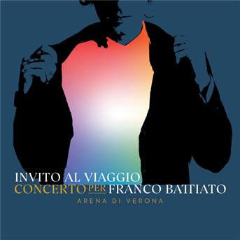 Compilation Invito Al Viaggio - Concerto Per Franco Battiato (Live) avec Vasco Brondi / Sonia Bergamasco / Cristina Baggio / Arisa / Morgan...