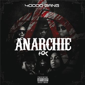 TÉLÉCHARGER ALBUM 40000 GANG ANARCHIE GRATUIT GANG 40000 TÉLÉCHARGER GRATUIT ALBUM ANARCHIE