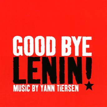 TÉLÉCHARGER GOOD BYE LENINE BYE LENINE GOOD TÉLÉCHARGER