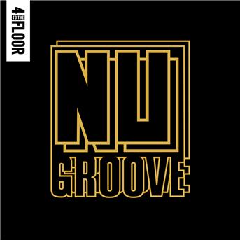 Compilation 4 To The Floor Presents Nu Groove avec Marilyn Sareo / Equation / Tech Trax Inc / Bäs Noir / The Sound Vandals...