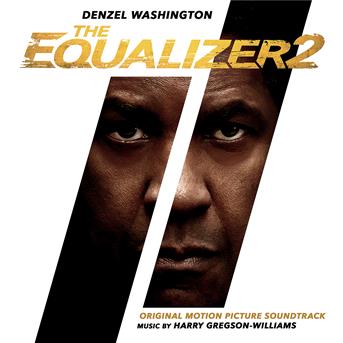 Album The Equalizer 2 (Original Motion Picture Soundtrack) de Harry Gregson-Williams