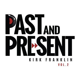 Album Past & Present Vol. 2 de Kirk Franklin
