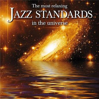 Compilation The Most Relaxing Jazz Standards In The Universe avec Sadao Watanabe / Woody Shaw / Eliane Elias / Sonny Stitt / Pat Martino...