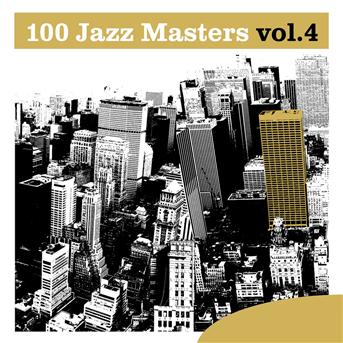 Compilation 100 Jazz Masters, Vol.4 avec Gene Ramey / John Lewis / Percy Heath / Connie Kay / Milt Jackson...