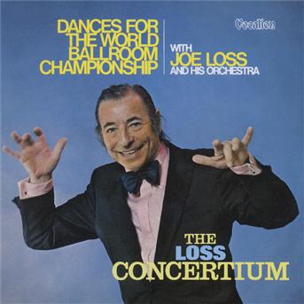 Album The Loss Concertium & Dance for the World Ballroom Championship de Joe Loss & His Orchestra