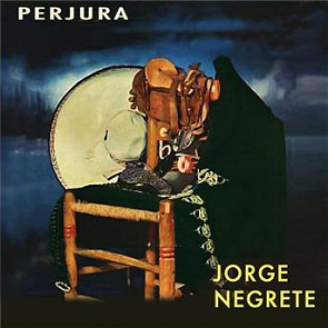 Jorge Negrete : Perjura - écoute gratuite et 