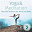 Saffron Sounds / Prem Gulshan / Akash Asher / Mystic East / Malabar / Brahma Singh / Salaam Soundclash / Gentle Moon / Karma Soundz - Yoga & Meditation: Peaceful Rhythms for Mind and Body, Vol. 2