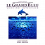 Eric Serra - Le grand bleu (Version Longue)