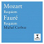 Michel Corboz - Mozart: Requiem/Faure: Requiem