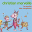 Christian Merveille - Le moulin des comptines
