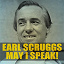 Earl Scruggs - Earl Scruggs: May I Speak!