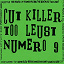 Cut Killer - Too Leust (Numéro 9)