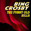 Bing Crosby - The Funny Old Hills
