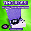 Tino Rossi - Tino Rossi chante ses grands succès (Les plus grandes chansons de l'époque)