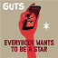 Guts - Everybody Wants to Be a Star