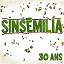 Sinsémilia - 30 ans