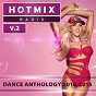 Compilation Hotmix Radio: Dance Anthology 2010-2015, Vol. 2 avec Hubert Tubbs / Watermät & Tai / Nils van Zandt / Sharon Doorson / Eva Simons...
