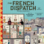 Compilation The French Dispatch (Original Soundtrack) avec Georges Delerue / Alexandre Desplat / Gene Austin / Candy & Coco / Gus Viseur...
