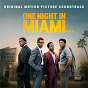 Compilation One Night In Miami... (Original Motion Picture Soundtrack) avec L C Cooke / Terence Blanchard / One Night In Miami Band / Leslie Odom Jr / Keb Mo...