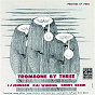 Album Trombone By Three de Jay Jay Johnson / Kai Winding / Bennie Green