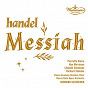 Album Handel: Messiah de Léopold Simoneau / Hermann Scherchen / Pierrette Alarie / Nan Merriman / Vienna Academy Chamber Choir...