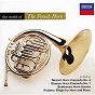 Album The World Of The French Horn de Conradin Kreutzer / Barry Tuckwell / W.A. Mozart / Ludwig van Beethoven / Paul Dukas...