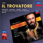 Album Verdi: Il Trovatore de Luciano Pavarotti / Coro E Orchestra del Maggio Musicale Fiorentino / Leo Nucci / Shirley Verrett / Antonella Banaudi...