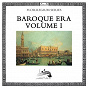 Compilation Baroque Era Vol.1 avec Christopher Robson / Carl Philipp Emanuel Bach / Thomas Augustine Arne / Christopher Hogwood / The Academy of Ancient Music...