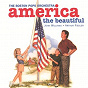 Album America, The Beautiful de Boston Pops Orchestra / John Williams / Arthur Fiedler / Aaron Copland / Irving Berlin...