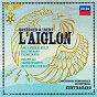 Album Honegger & Ibert: L'Aiglon (Live In Montreal / 2015) de Marc Barrard / Kent Nagano / Anne Catherine Gillet / Philippe Sly / Marie-Nicole Lemieux...