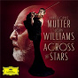 Album Across The Stars de Anne-Sophie Mutter / The Recording Arts Orchestra of Los Angeles / John Williams