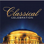 Compilation Classical Celebration avec Anthony Ingliss / Eric Coates / Richard Wagner / Carl Orff / Georg Friedrich Haendel...