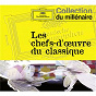 Compilation Les Chefs-d'Oeuvre Du Classique avec Barbro Ericson / Richard Strauss / Ludwig van Beethoven / Maurice Ravel / W.A. Mozart...