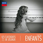 Compilation Les classiques de légende : Pour les enfants avec Eduard Brunner / Paul Dukas / Jean-Philippe Rameau / Léopold Mozart / Claude Debussy...