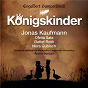 Album Humperdinck : Königskinder de Detlef Roth / Armin Jordan / Mareen Knoth / Gundars Dzilums / Jaco Huijpen...