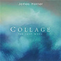 Album James Horner - Collage: The Last Work de James Horner