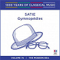 Album Satie: Gymnopédies (1000 Years Of Classical Music, Vol. 74) de Stephanie Mccallum / Erik Satie
