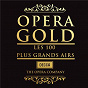 Compilation Opera Gold: Les 100 Plus Grands Airs avec Vienna Cantata Orchestra / Giacomo Puccini / Giuseppe Verdi / Gaetano Donizetti / Charles Gounod...
