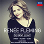 Album Renée Fleming: Distant Light de Renée Fleming / Royal Stockholm Philharmonic Orchestra / Sakari Oramo / Samuel Barber / Anders Hillborg