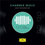 Compilation DG 120 - Chamber Music: Early Recordings avec Manfred Gurlitt / Fritz Kreisler / Haddon Squire / Mischa Elman / Percy Kahn...