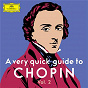 Compilation A very quick guide to Chopin Vol. 2 avec Jean-Marc Luisada / Mikhail Pletnev / Tamás Vásáry / Anatol Ugorski / Martha Argerich...