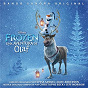 Compilation Frozen: Uma Aventura de Olaf (Banda Sonora Original) avec Ana Encarnação / Cátia Moreira / Henrique Feist / Filipe Gonçalves / Christophe Beck...