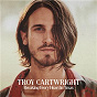 Album Breaking Every Heart In Texas de Troy Cartwright