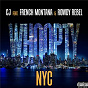 Album Whoopty NYC (feat. French Montana & Rowdy Rebel) de CJ