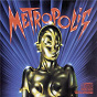 Compilation Metropolis - Original Motion Picture Soundtrack avec Jon Anderson / Freddie Mercury / Pat Benatar / Cycle V / Giorgio Moroder...