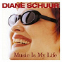 Album Music Is My Life de Diane Schurr