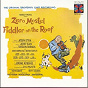 Compilation Fiddler On The Roof avec Zero Mostel / Milton Greene / Tanya Everett / Joanna Merlin / Julia Migenes...