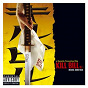 Compilation Kill Bill Vol. 1 Original Soundtrack avec Vincent Tempera & Orchestra / Nancy Sinatra / Charlie Feathers / Luis Bacalov / Bernard Herrmann...